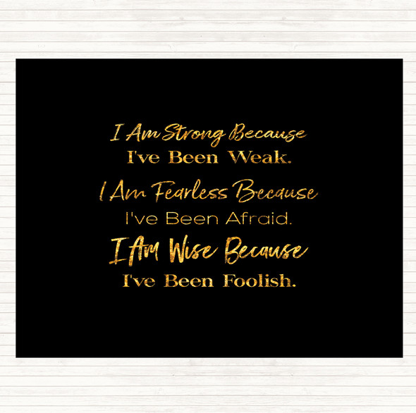 Black Gold Strong Been Weak Quote Dinner Table Placemat