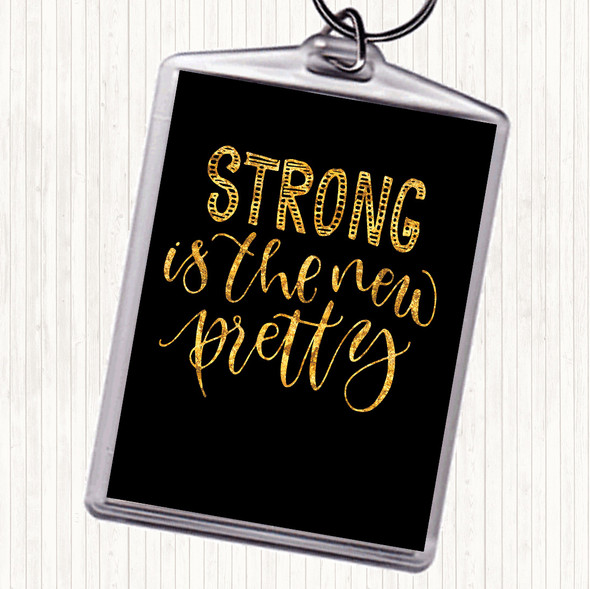 Black Gold Strong Is New Pretty Quote Bag Tag Keychain Keyring