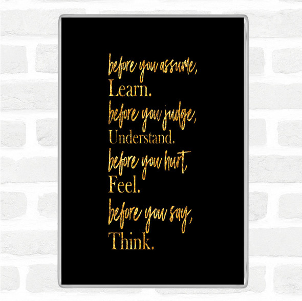 Black Gold Before You Judge Quote Jumbo Fridge Magnet