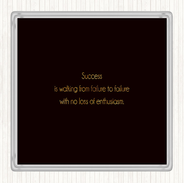 Black Gold Success Is Walking From Failure Quote Drinks Mat Coaster