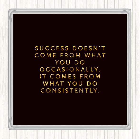 Black Gold Success Quote Drinks Mat Coaster