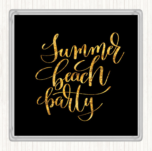 Black Gold Summer Beach Party Quote Drinks Mat Coaster