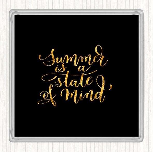 Black Gold Summer State Of Mind Quote Drinks Mat Coaster