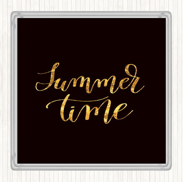 Black Gold Summertime Quote Drinks Mat Coaster