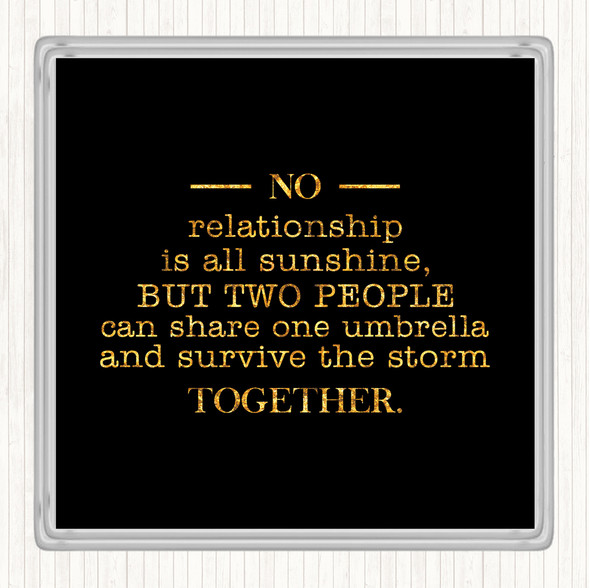 Black Gold Survive The Storm Quote Drinks Mat Coaster