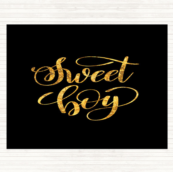 Black Gold Sweet Boy Quote Mouse Mat Pad