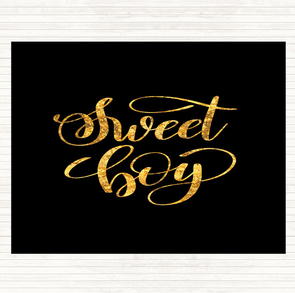 Black Gold Sweet Boy Quote Dinner Table Placemat