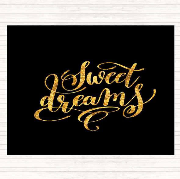 Black Gold Sweet Dreams Quote Mouse Mat Pad