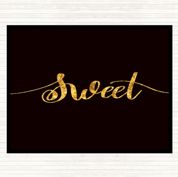 Black Gold Sweet Quote Mouse Mat Pad