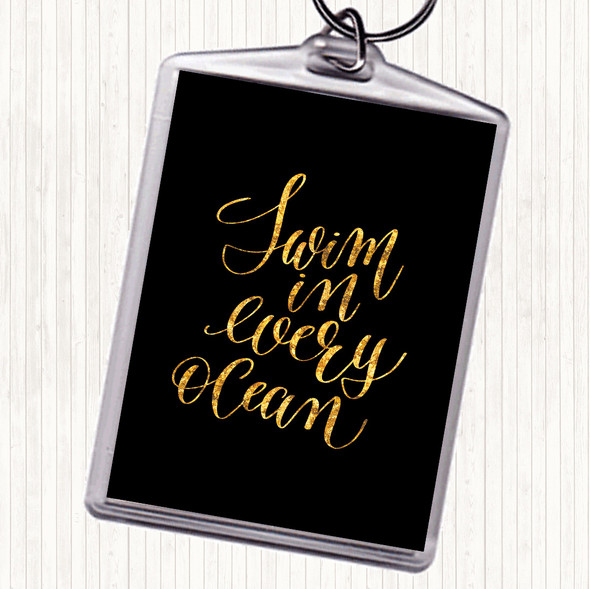 Black Gold Swim Every Ocean Quote Bag Tag Keychain Keyring
