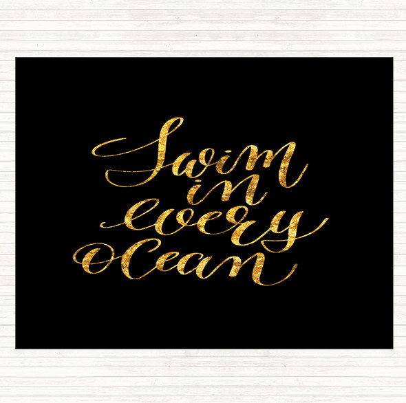 Black Gold Swim Every Ocean Quote Dinner Table Placemat
