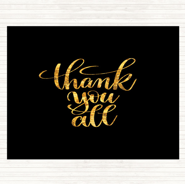 Black Gold Thank You All Quote Dinner Table Placemat