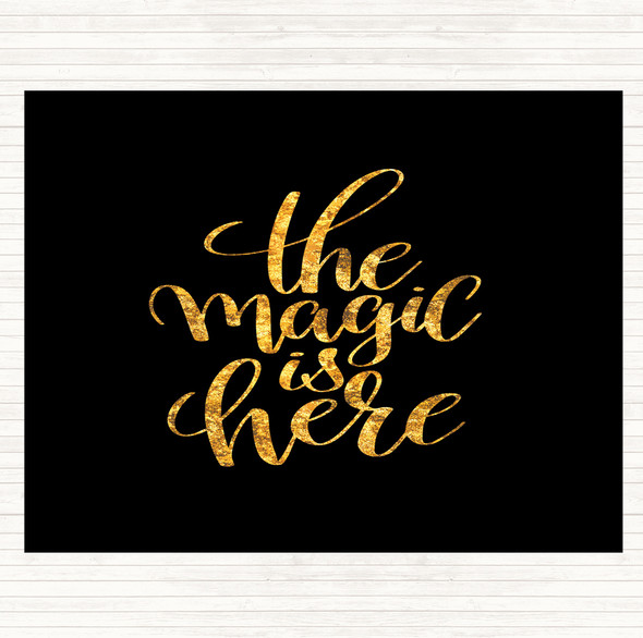Black Gold The Magic Is Here Quote Mouse Mat Pad