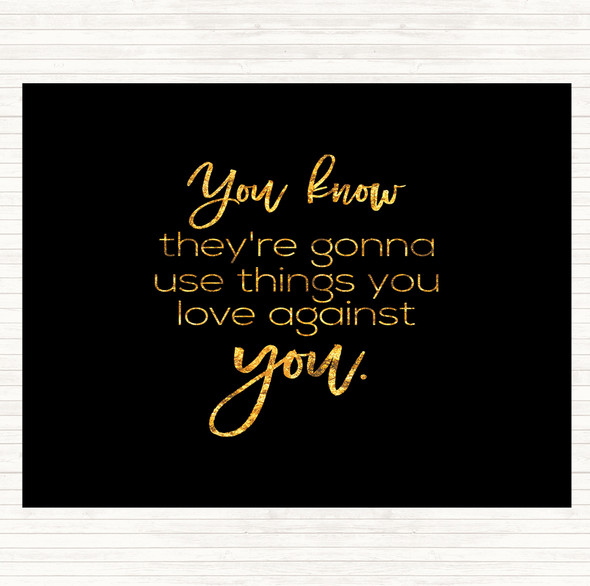 Black Gold Things You Love Quote Mouse Mat Pad