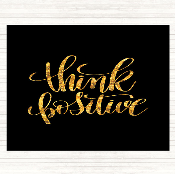 Black Gold Think Positive Quote Mouse Mat Pad