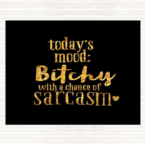 Black Gold Todays Mood Quote Mouse Mat Pad