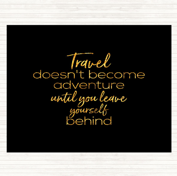 Black Gold Travel Quote Dinner Table Placemat