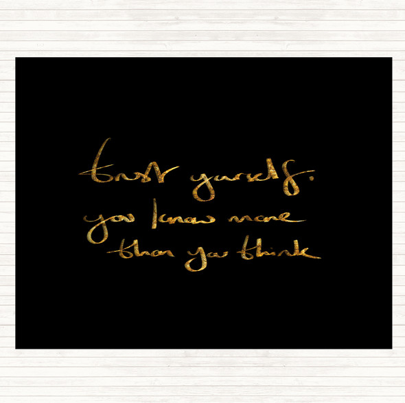 Black Gold Trust Yourself Quote Dinner Table Placemat