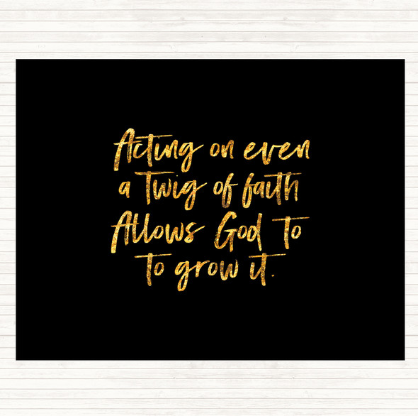 Black Gold Twig Of Faith Quote Dinner Table Placemat