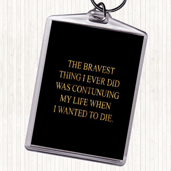 Black Gold Wanted To Die Quote Bag Tag Keychain Keyring