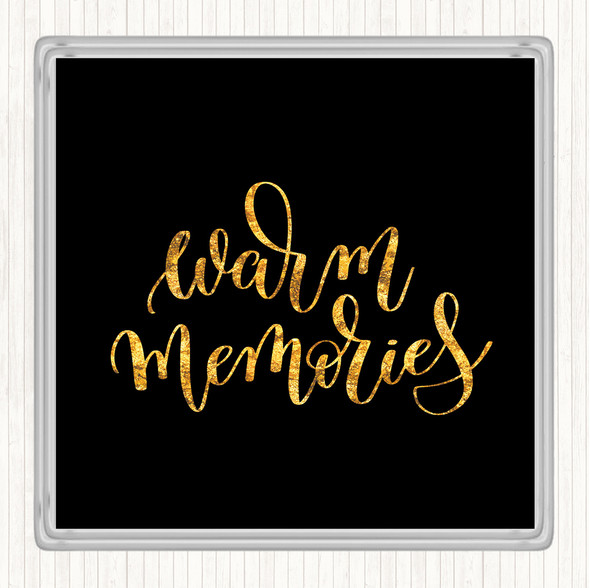 Black Gold Warm Memories Swirl Quote Drinks Mat Coaster