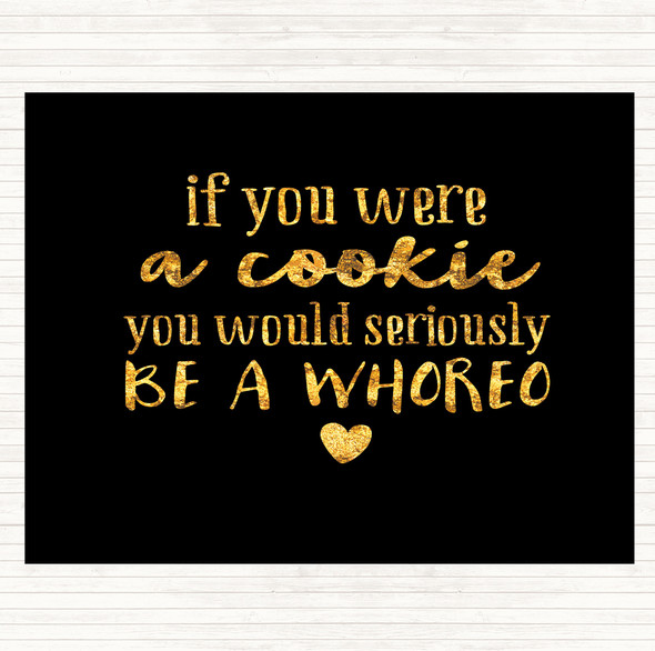 Black Gold Whoreo Funny Quote Dinner Table Placemat