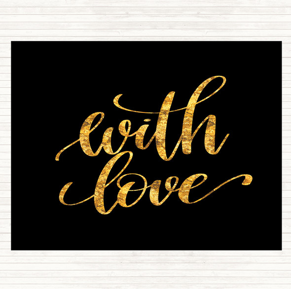 Black Gold With Love Quote Mouse Mat Pad