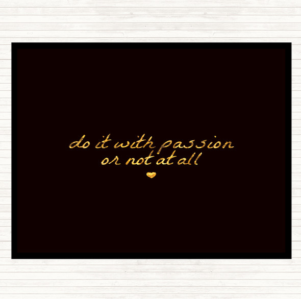 Black Gold With Passion Quote Dinner Table Placemat