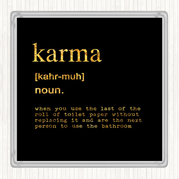 Black Gold Word Definition Karma Quote Drinks Mat Coaster