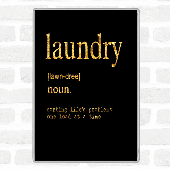 Black Gold Word Definition Laundry Quote Jumbo Fridge Magnet