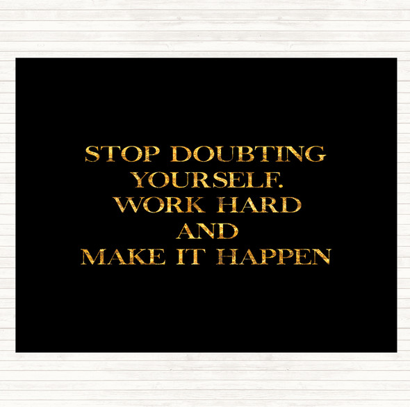 Black Gold Work Hard And Make It Happen Quote Dinner Table Placemat