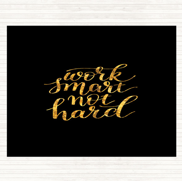 Black Gold Work Smart Not Hard Quote Mouse Mat Pad