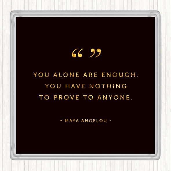 Black Gold You Alone Quote Drinks Mat Coaster