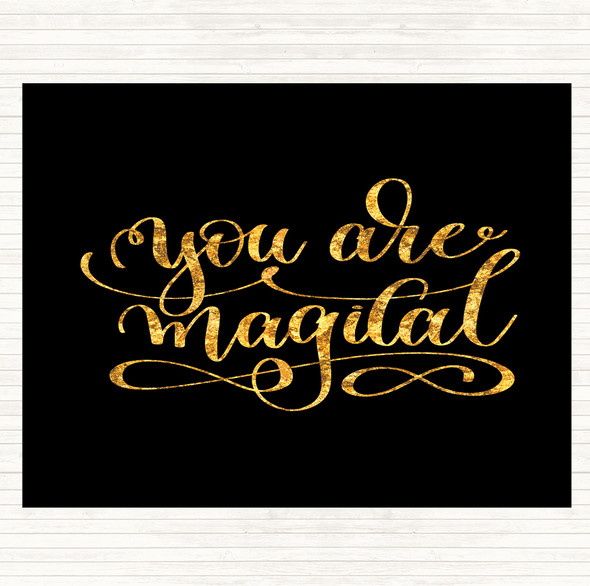 Black Gold You Are Magical Quote Mouse Mat Pad