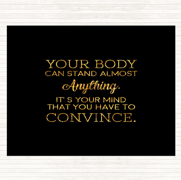 Black Gold Your Body Quote Mouse Mat Pad