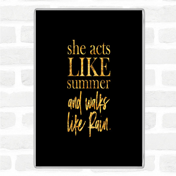 Black Gold Acts Like Summer Quote Jumbo Fridge Magnet