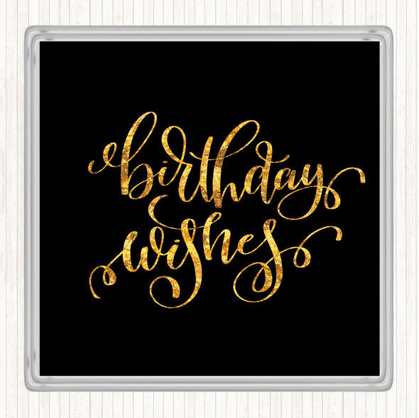 Black Gold Birthday Wishes Quote Drinks Mat Coaster