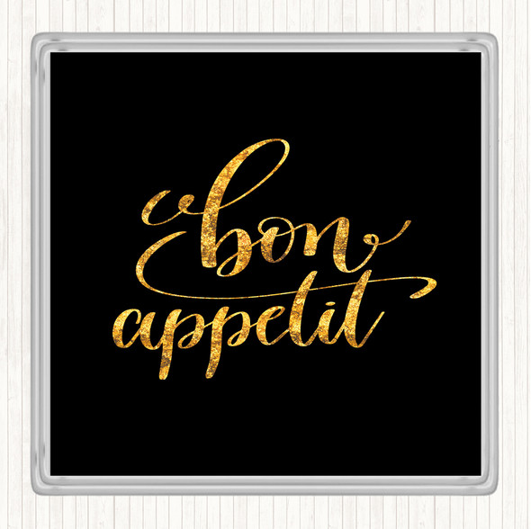 Black Gold Bon Appetit Quote Drinks Mat Coaster