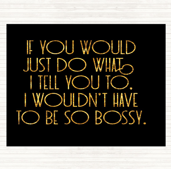 Black Gold Bossy Quote Mouse Mat Pad