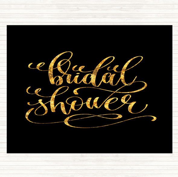 Black Gold Bridal Shower Quote Dinner Table Placemat