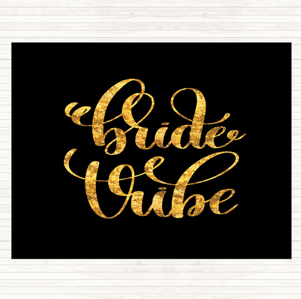 Black Gold Bride Vibe Quote Dinner Table Placemat