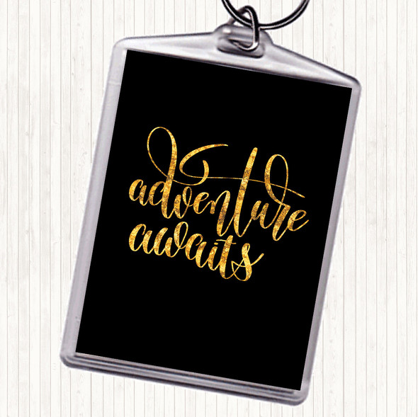 Black Gold Adventure Awaits Quote Bag Tag Keychain Keyring