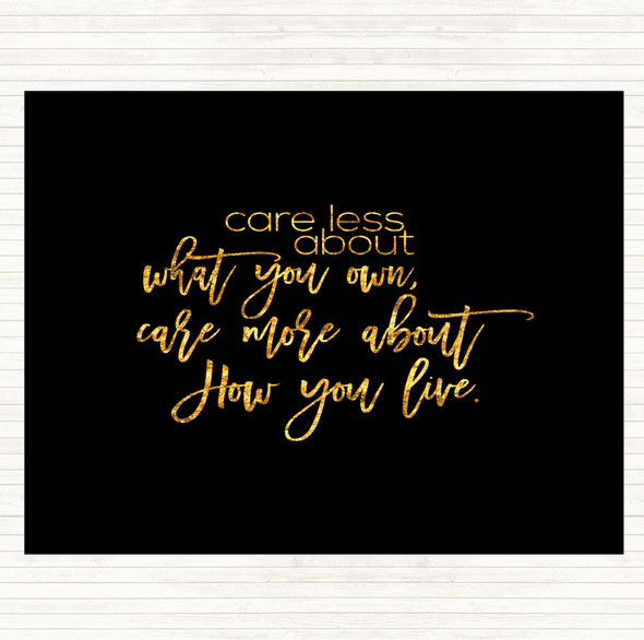 Black Gold Care Less Quote Mouse Mat Pad