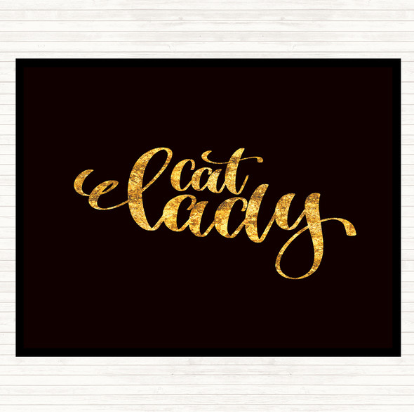 Black Gold Cat Lady Quote Dinner Table Placemat