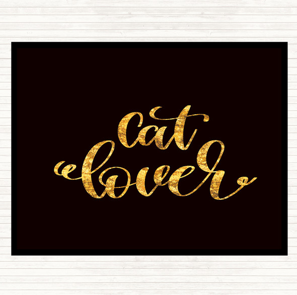 Black Gold Cat Lover Quote Dinner Table Placemat