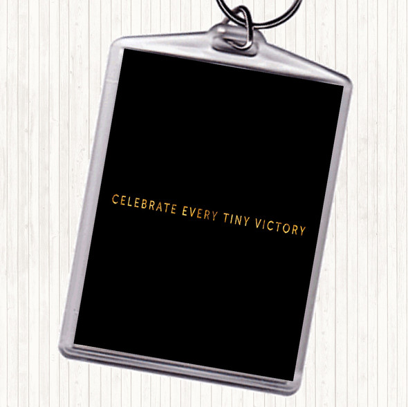 Black Gold Celebrate Every Victory Quote Bag Tag Keychain Keyring