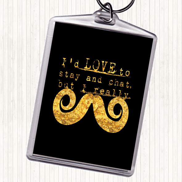 Black Gold Chat Mustache Quote Bag Tag Keychain Keyring