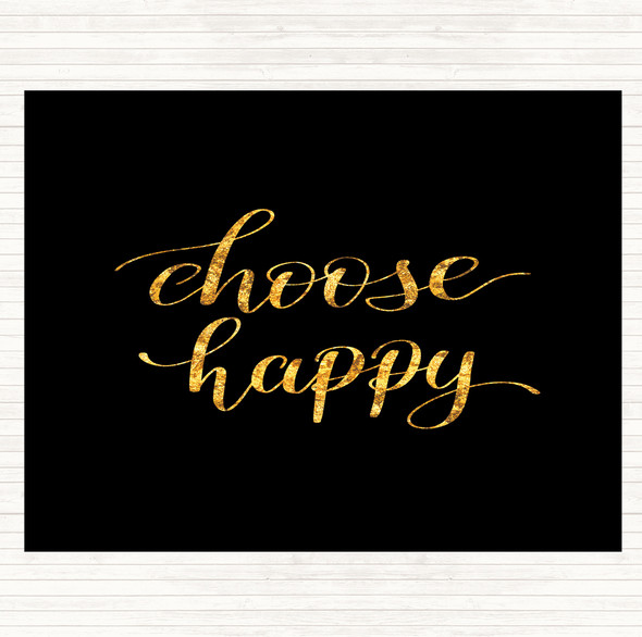 Black Gold Choose Happy Quote Mouse Mat Pad