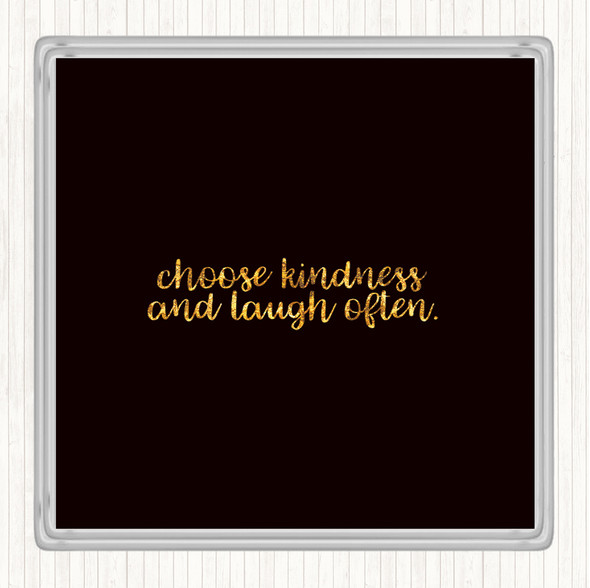 Black Gold Choose Kindness Quote Drinks Mat Coaster
