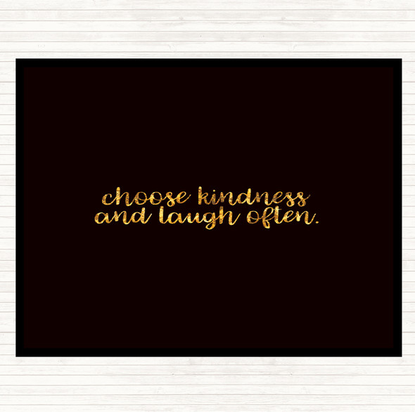 Black Gold Choose Kindness Quote Mouse Mat Pad